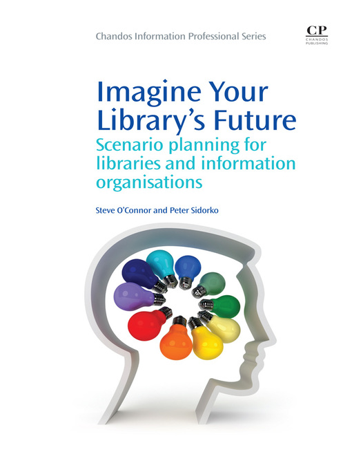 Title details for Imagine Your Library's Future by Steve O'Connor - Available